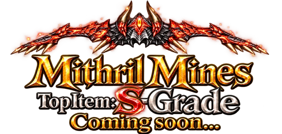 Mithril Mines — Top Item: S-Grade — Coming soon